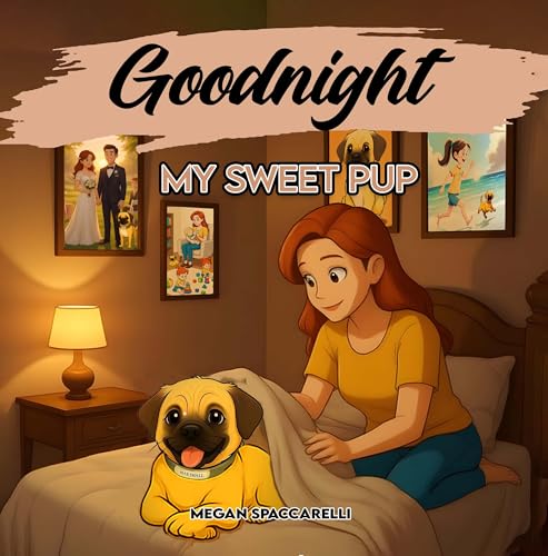 Goodnight My Sweet Pup