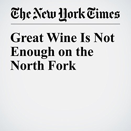 Great Wine Is Not Enough on the North Fork cover art