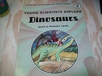 Young Scientist Explore Dinos 0866533133 Book Cover