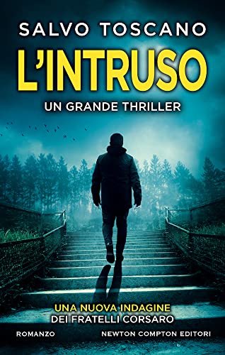 L'intruso. Una nuova indagine dei fratelli Corsaro