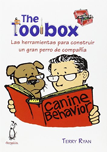 The toolbox: Las herramientas para construir un gran perro de compañía