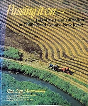 Passing It On Folk Artists And Education In Cumberland County, New Jersey