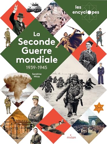 LES ENCYCLOPES - La Seconde Guerre mondiale - Dès 10 ans: « »