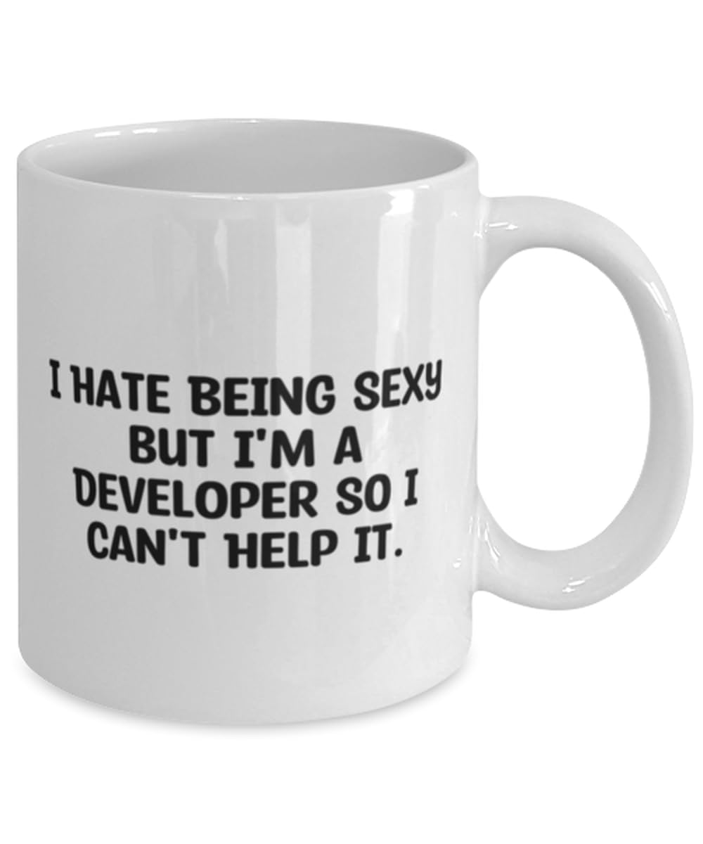 I Hate Being Sexy but I'm a Developer So I Can't Help. 11oz 15oz Mug, Developer Cup, Best Gifts For Developer from Coworkers, Unique gifts for developers, Cool gifts for developers, Trendy gifts