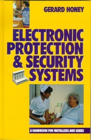 Buy Electronic Protection and Security Systems: A Handbook for Installers and Users — BookShops.in