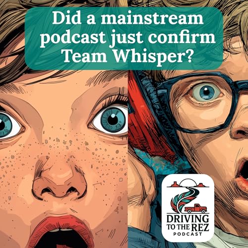 [Free 1st Part] Did a mainstream podcast just confirm Team Whisper?