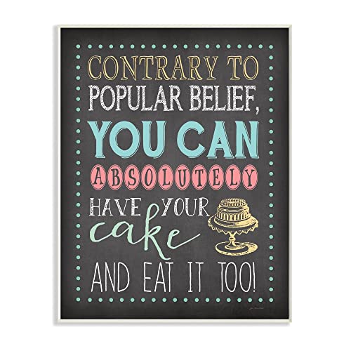 Stupell Home Décor You Can Have Your Cake And Eat It Too Chalkboard Look Art Wall Plaque, 10 x 0.5 x 15, Proudly Made in USA - image 1