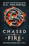 Chased by Fire (The Cloud Warrior Saga Book 1)