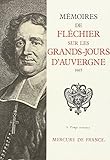  Mémoires de Fléchier sur les Grands jours d\'Auvergne