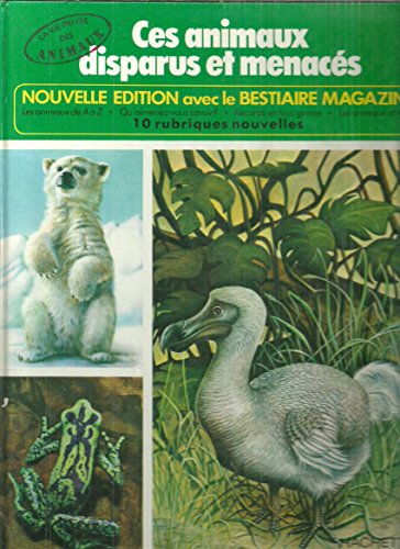 Ces animaux disparus et menacés