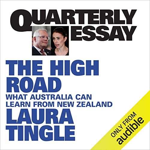 Quarterly Essay 80: The High Road by Laura Tingle episode artwork