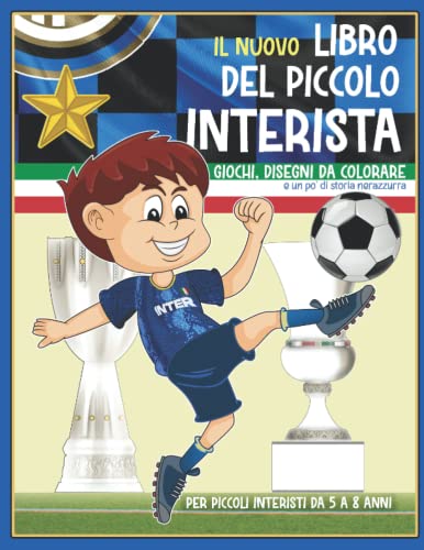 IL NUOVO LIBRO DEL PICCOLO INTERISTA: Giochi, disegni da colorare, e...