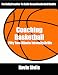 Coaching Basketball: 50 Two Minute Intensity Drills (Coaching Basketball: Drills for Building Winning Basketball Programs Book 1)