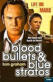 Life on Mars: Blood, Bullets and Blue Stratos