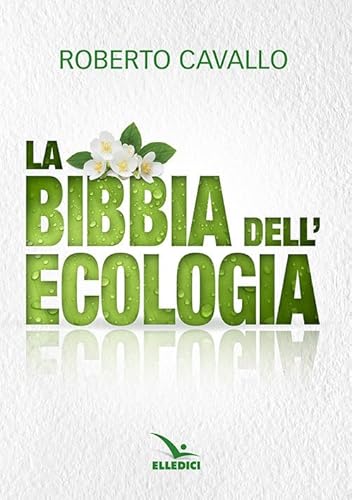 La Bibbia Dell'ecologia