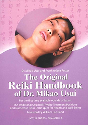 [The Original Reiki Handbook of Dr. Mikao Usui: The Traditional Usui Reiki Ryoho Treatment Positions and Numerous Reiki Techniques for Health and Well-being] (By: Mikao Usui) [published: March, 2000]