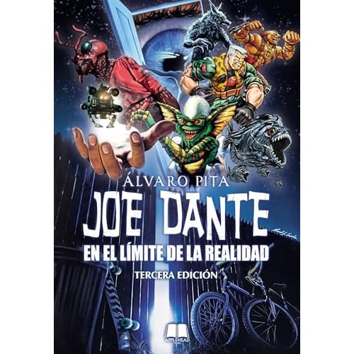 JOE DANTE: EN EL LÍMITE DE LA REALIDAD (Nueva edición): En el límite de la realidad (Edición revisada y ampliada)