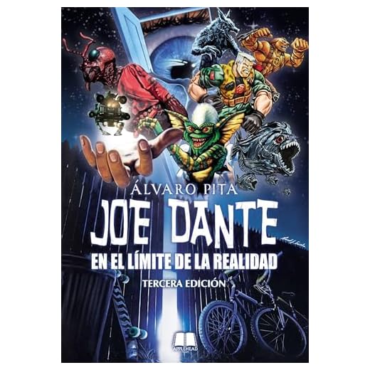 JOE DANTE: EN EL LÍMITE DE LA REALIDAD (Nueva edición): En el límite de la realidad (Edición revisada y ampliada)