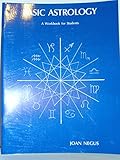 Basic Astrology: A Workbook for Students