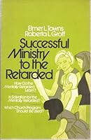 Successful ministry to the retarded, 0802484255 Book Cover