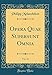 Produktbild Opera Quae Supersunt Omnia, Vol. 24 (Classic Reprint)