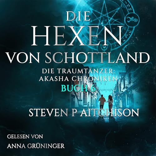 Die Hexen von Schottland: Traumtänzer Audiolibro Por Steven P Aitchison arte de portada