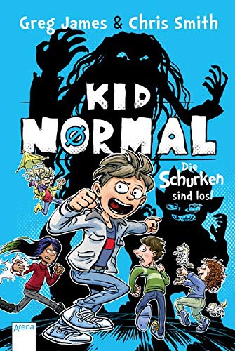 Kid Normal / Kid Normal (2). Die Schurken sind los!