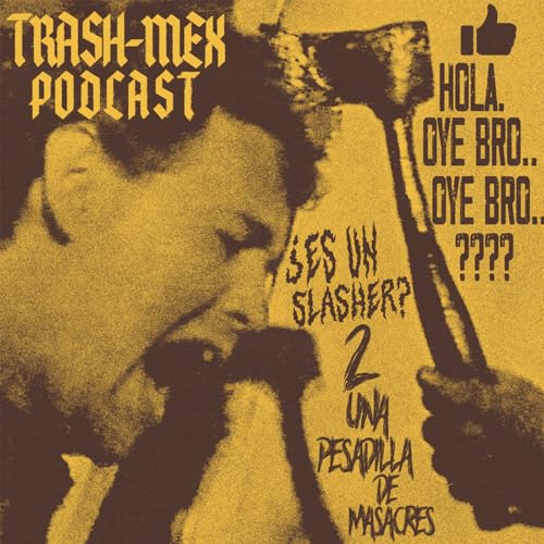 ¿Oye Bro Es Un Slasher? Part II: Una Pesadilla de Masacres - Pesadilla Fatal (1991) & Masacre Del Bosque (1996)