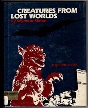 Creatures from Lost Worlds - Book  of the Eerie Series