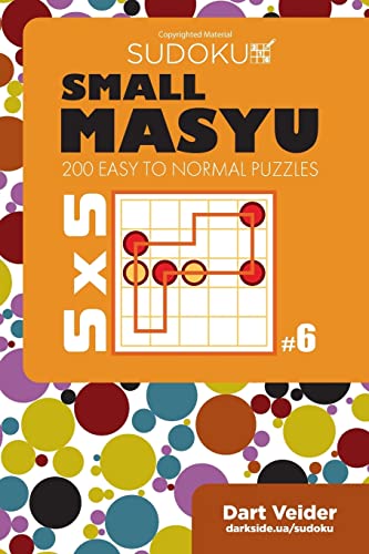 Small Masyu Sudoku - 200 Easy to Normal Puzzles 5x5 (Volume 6)