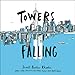 Towers Falling