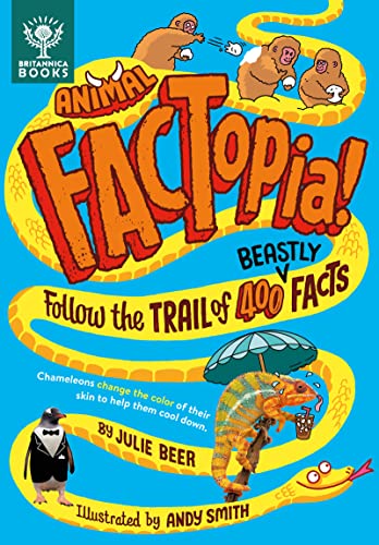 Animal FACTopia!: Follow the Trail of 400 Beastly Facts (FACTopia!, 4)