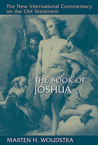The Book of Joshua (The New International Commentary on the Old Testament)