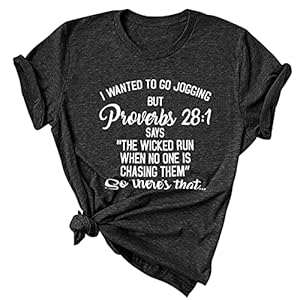 I Wanted to Go Jogging but Proverbs 28:1 Says Shirts Women Funny Letter Printed Tee Tops Casual Short Sleeve Shirt