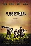 O Brother Where Art Thou? Movie Poster Print (27 x 40)