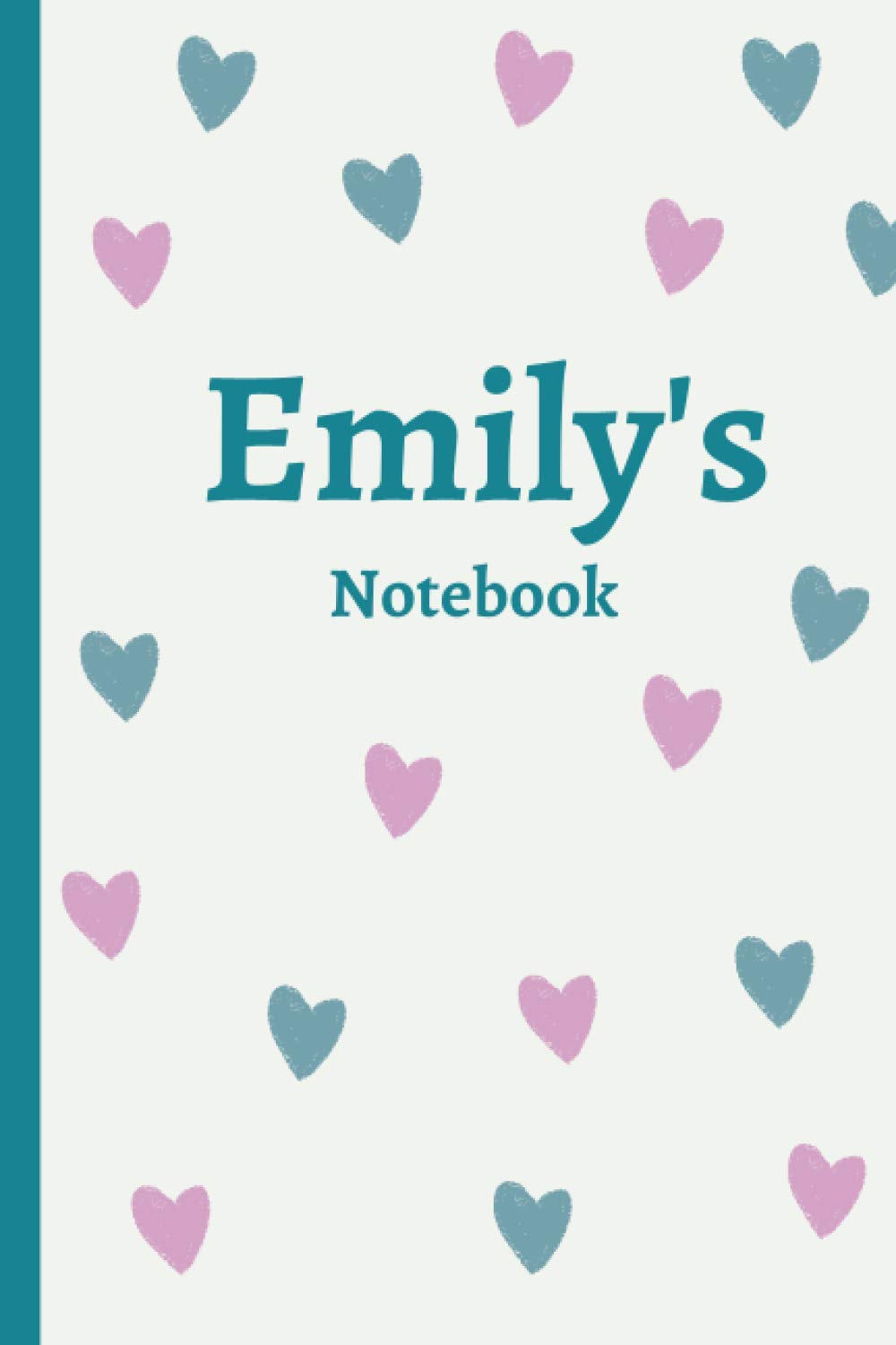 Emily's Notebook: Emily Personalised Name Notebook - Drawn hearts 120 (Pages 6 x 9 inches)