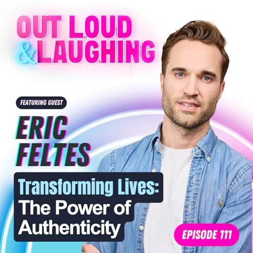 Transforming Lives: The Power of Authenticity with Eric Feltes