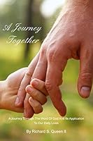 A Journey Together : A Journey Through the Word of God and Its Application to Our Daily Lives 198327285X Book Cover