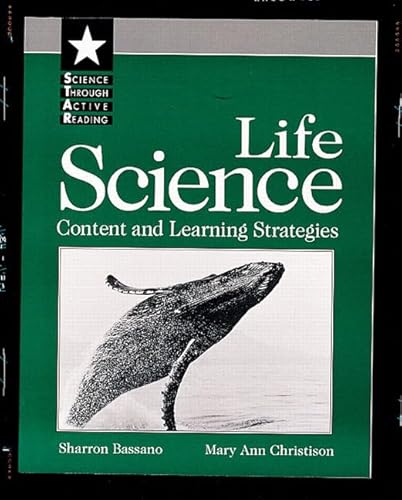 Life Science: Content and Learning Strategies (Science Through Active Reading Series)