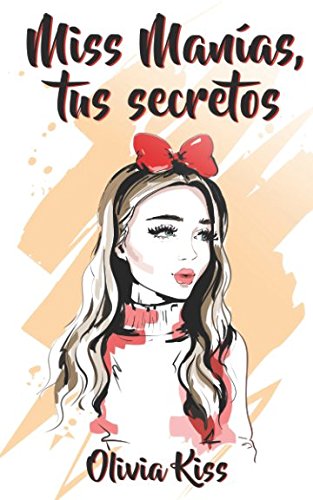 Miss Manías, tus secretos