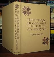 The College Student and His Culture: An Analysis. B000EERAG4 Book Cover