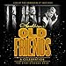 Stephen Sondheim's Old Friends: A Celebration (Live at the Sondheim Theatre)