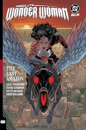 Absolute Wonder Woman Vol. 1: The Last Amazon (Absolute Universe) | Ya disponible en tu tienda friki favorita! En mundofriki.es! Absolute Wonder Woman Vol. 1: The Last Amazon (Absolute Universe) | Ya disponible en tu tienda friki favorita! En mundofriki.es!