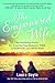The Empowered Wife: Six Surprising Secrets for Attracting Your Husband's Time, Attention, and Affection
