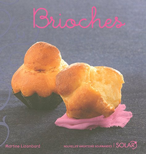 Télécharger Brioches nouvelle édition Francais PDF