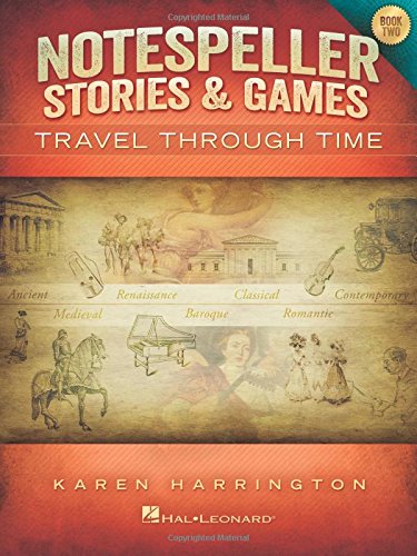 Notespeller Stories & Games - Book 2. Piano Solo.: Travel Through Time