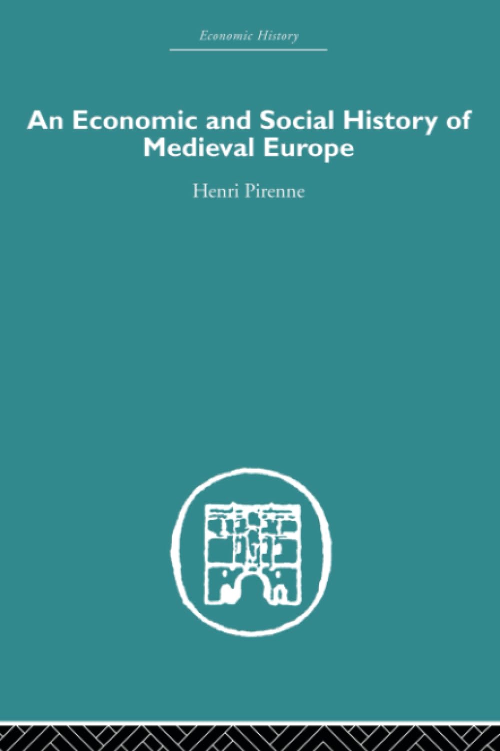 Economic and Social History of Medieval Europe (Economic History)