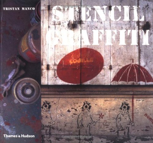 Stencil Graffiti (Street Graphics / Street Art)