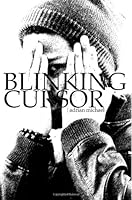 Blinking Cursor 1490927883 Book Cover