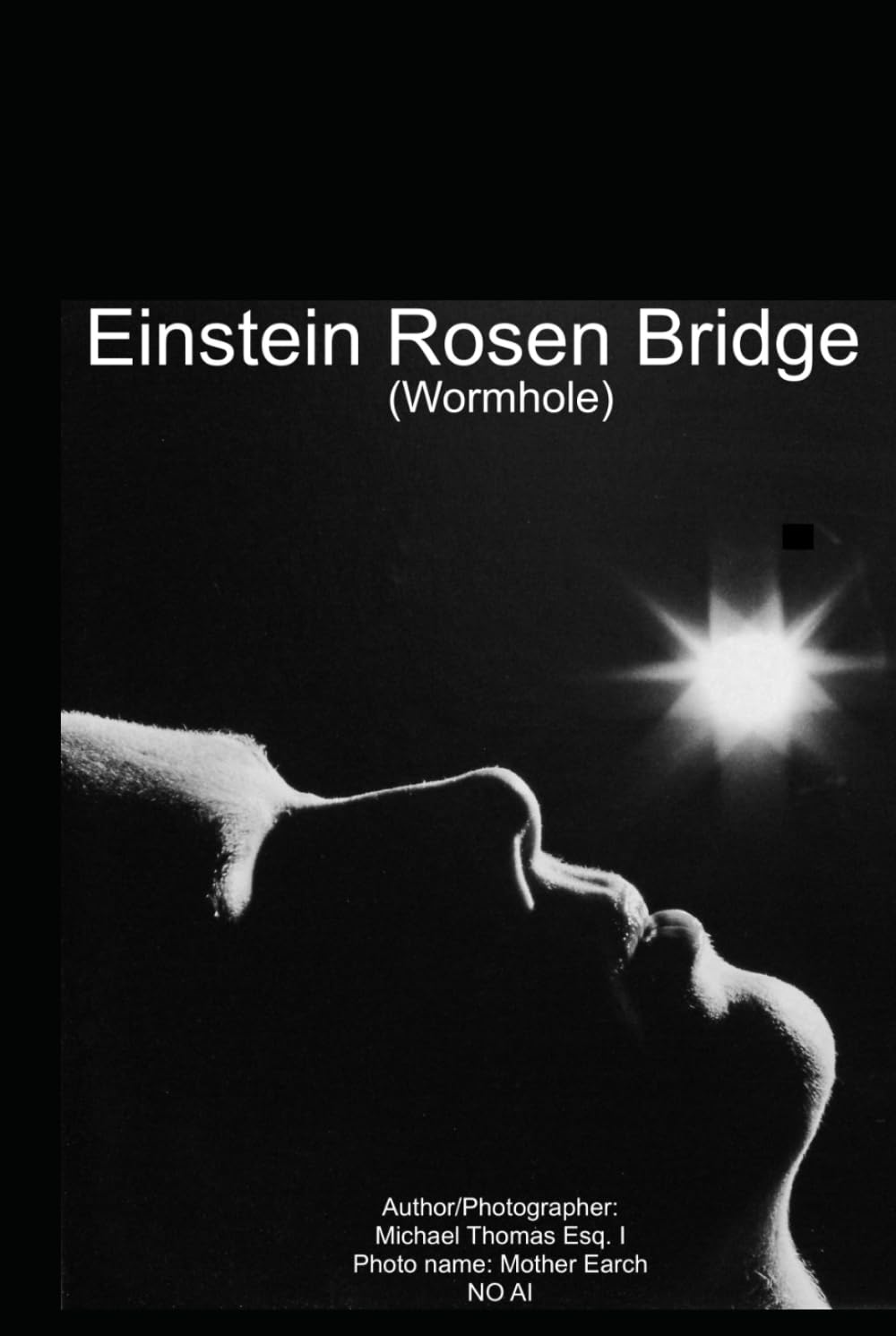 EINSTEIN-ROSEN BRIDGE (Wormhole)